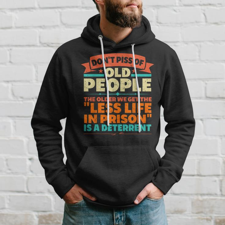 Dont Piss Of Old People The Less Life In Prison Grandpa Hoodie Gifts for Him