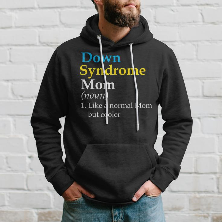 Down Syndrome Mom Funny Definition World Awareness Day Hoodie Gifts for Him