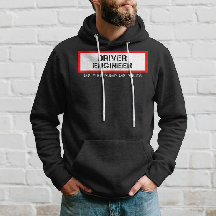 Driver Engineer My Fire Pump My Rules | Firefighter Apperal Hoodie Gifts for Him