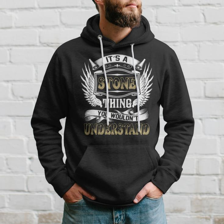 Family Name Stone Thing Wouldnt Understand Hoodie Gifts for Him
