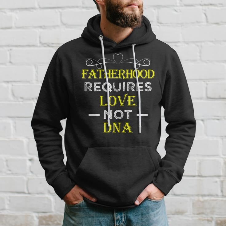 Fatherhood Requires Love Not DnaFunny Fathers Day 2 Hoodie Gifts for Him