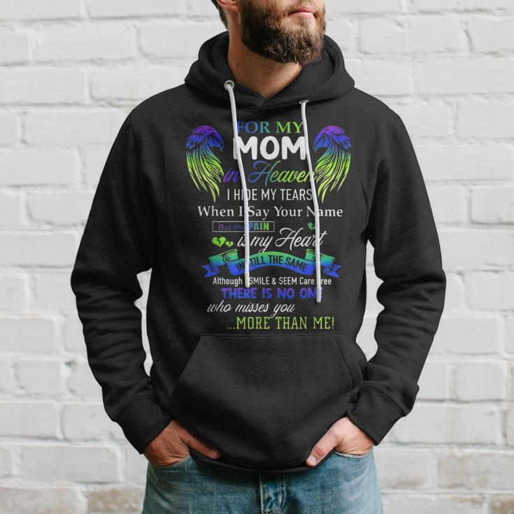 For My Mom In Heaven I Hide My Tears When I Say Your Name Hoodie Gifts for Him