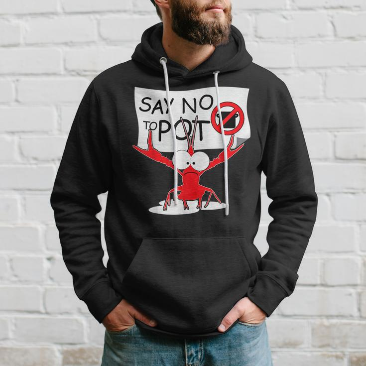 Funny Crawfish Pun - Say No To Pot Lobster Festival Hoodie Gifts for Him