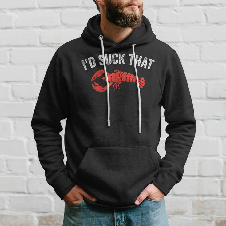 Funny Crayfish Crawfish Boil Id Suck That Hoodie Gifts for Him