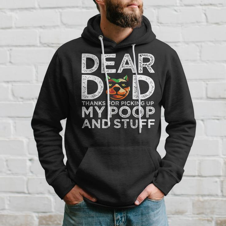 Funny Dog Dear Dad Thanks For Picking Up My Poop And Stuff Gift For Mens Hoodie Gifts for Him