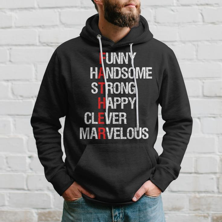 Funny Handsome Strong Happy Clever Dad Fathers Day Men Hoodie Gifts for Him