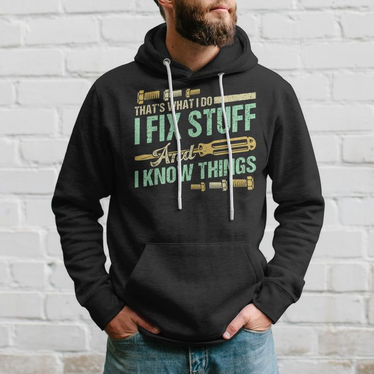Funny Mechanic Thats What I Do I Fix Stuff And I Know Things Hoodie Gifts for Him
