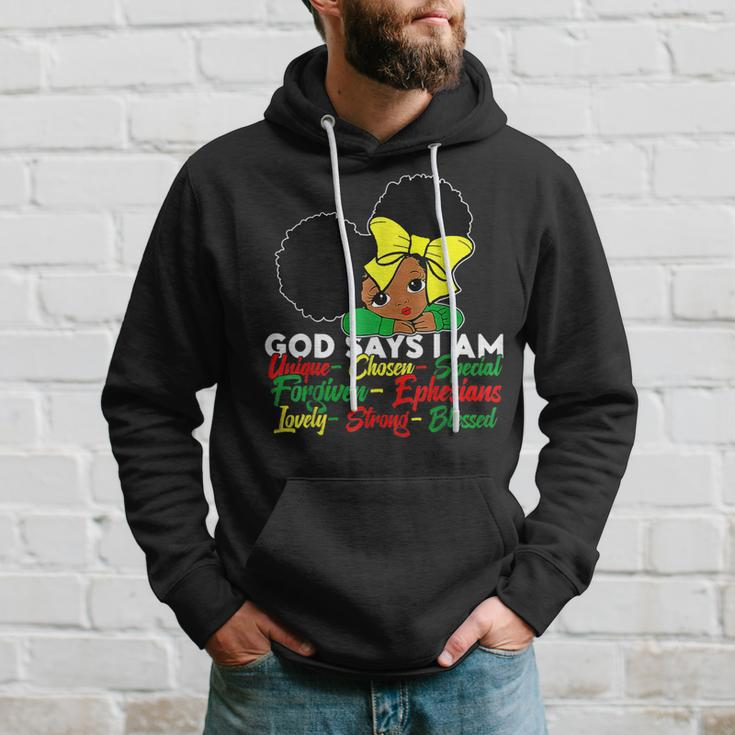 God Says I Am Black Girl Melanin Africa Black History Queen Hoodie Gifts for Him