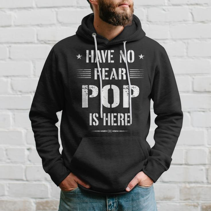 Have No Fear Pop Is Here Dad Funny Gift Hoodie Gifts for Him