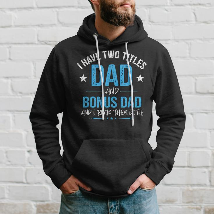 I Have Two Titles Dad And Bonus Dad Men Retro Papa Stepdad Hoodie Gifts for Him
