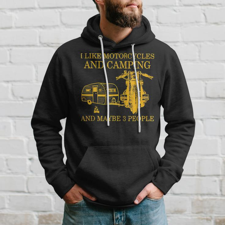 I Like Motorcycles And Camping And Maybe 3 People Lover Hoodie Gifts for Him