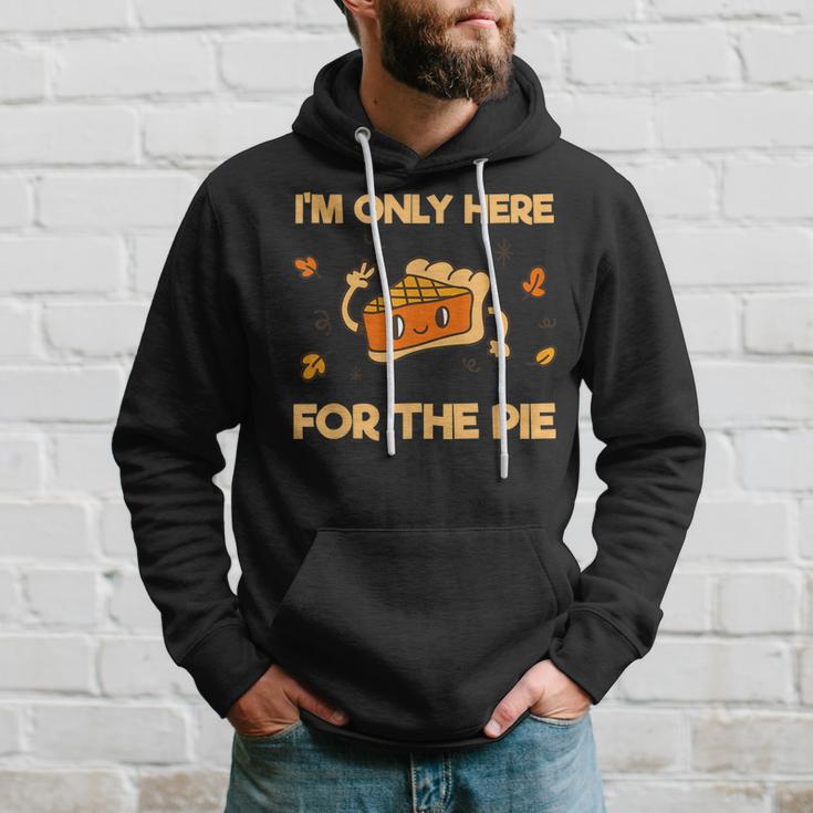 I'm Only Here For The Pie Lustiges Hoodie für Kuchenfans Geschenke für Ihn