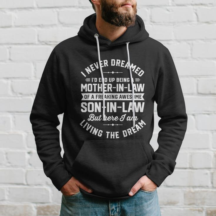 I Never Dreamed Id End Up Being A Mother In Law Son In Law Tshirt Hoodie Gifts for Him