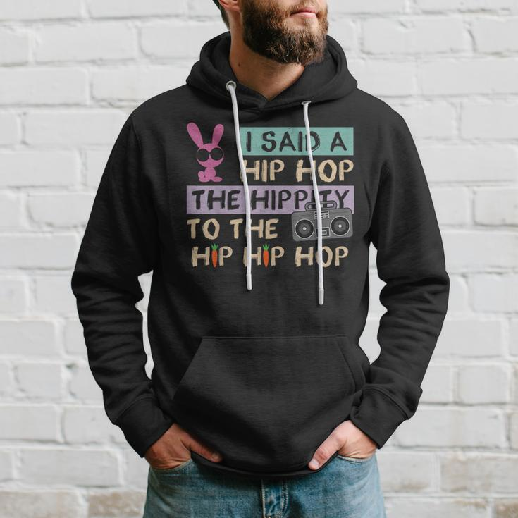 I Said A Hip Hop The Hippity To The Hip Hip Hop Happy Easter Hoodie Gifts for Him