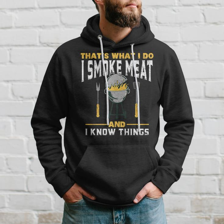 I Smoke Meat And I Know Things - Bbq Smoker Hoodie Gifts for Him