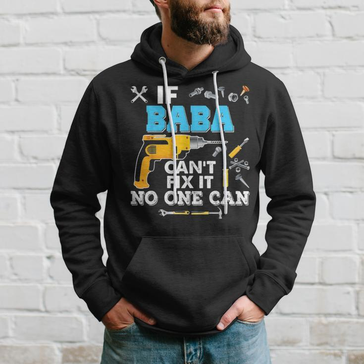 If Baba Cant Fix It No One Can Father Day Papa Hoodie Gifts for Him