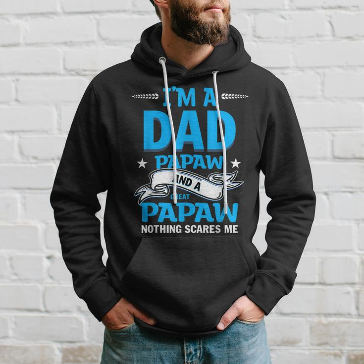 Im A Dad Papaw And Great Papaw Nothing Scares Me Hoodie Gifts for Him