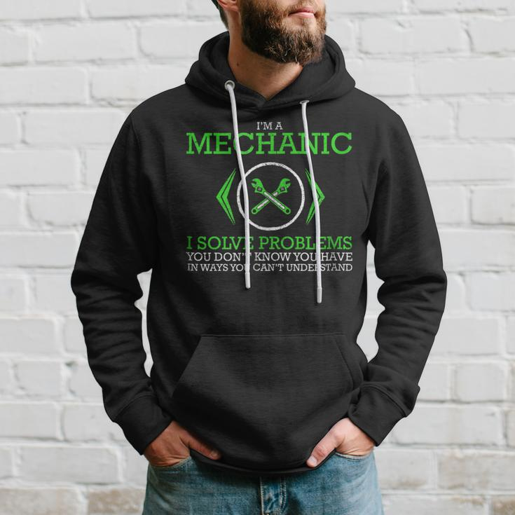 Im A Mechanic I Solve Problems Funny Job Hoodie Gifts for Him