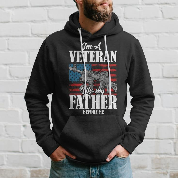 Im A Veteran Like My Father Before Me Gift For Proud Dad Son Hoodie Gifts for Him