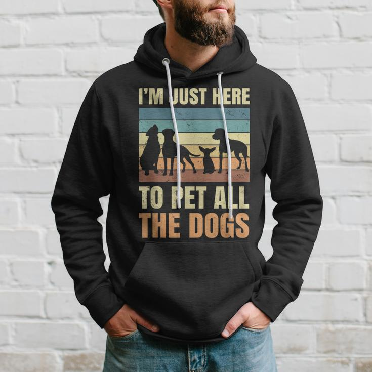 Im Just Here To Pet All The Dogs Funny Gift Puppies Lover Hoodie Gifts for Him