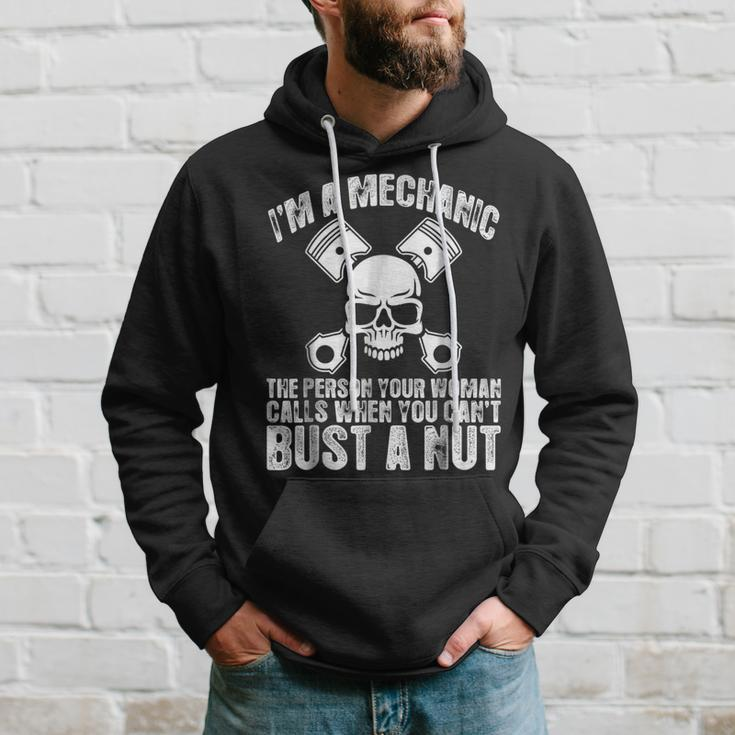 Im Mechanic Your Woman Calls You Cant Bust A Nut Hoodie Gifts for Him