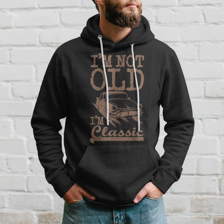 Im Not Old Im Classic Funny Classic Car Dad Grandpa Vintage Hoodie Gifts for Him