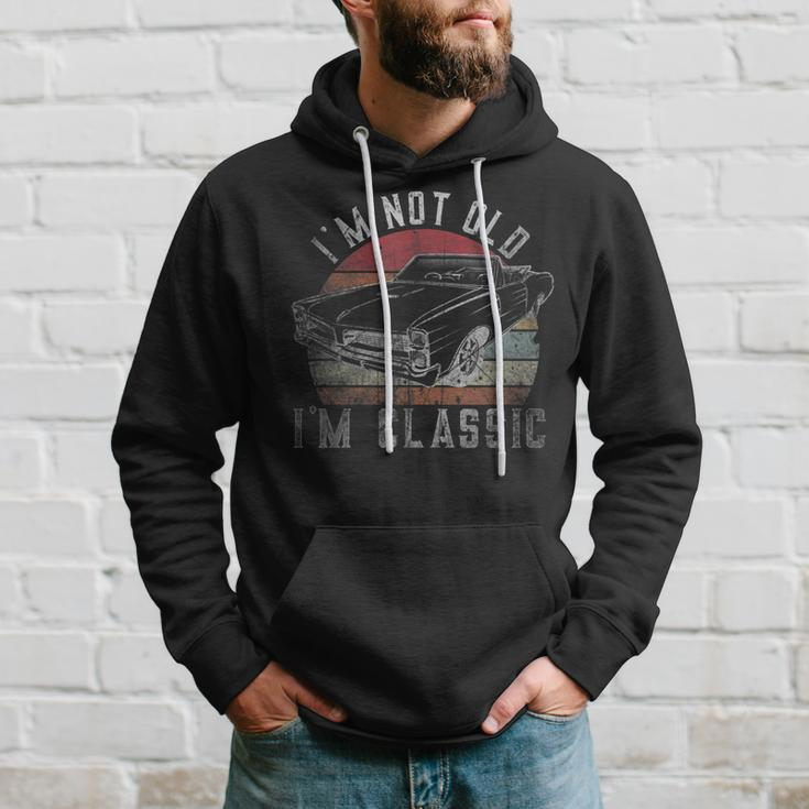Im Not Old Im Classic Vintage Classic Car For Dad Grandpa Hoodie Gifts for Him