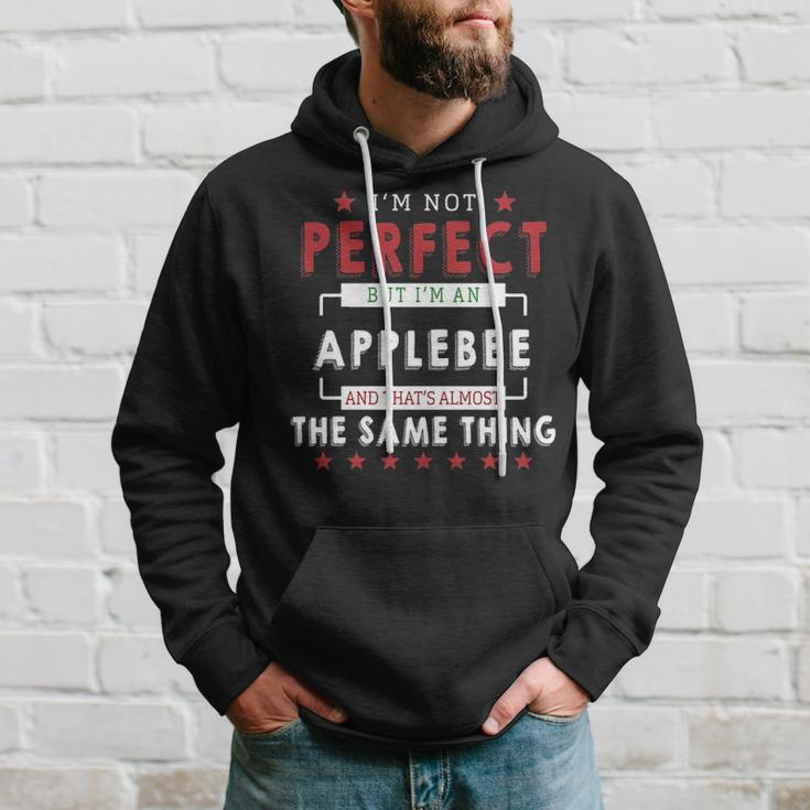 Im Not Perfect But Im An Applebee And Thats Almost The Same Thing Personalized Last Name Hoodie Gifts for Him