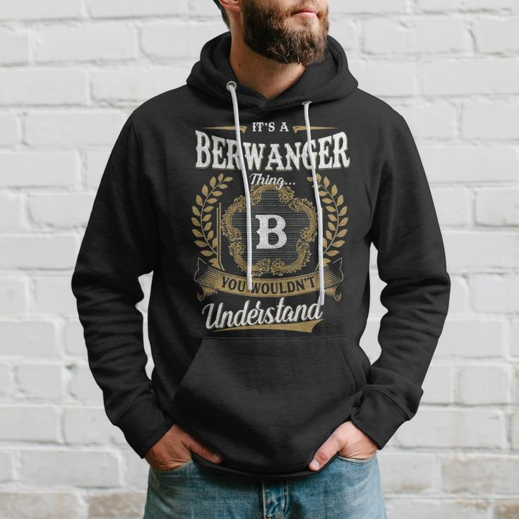 Its A Berwanger Thing You Wouldnt Understand Shirt Berwanger Family Crest Coat Of Arm Hoodie Gifts for Him