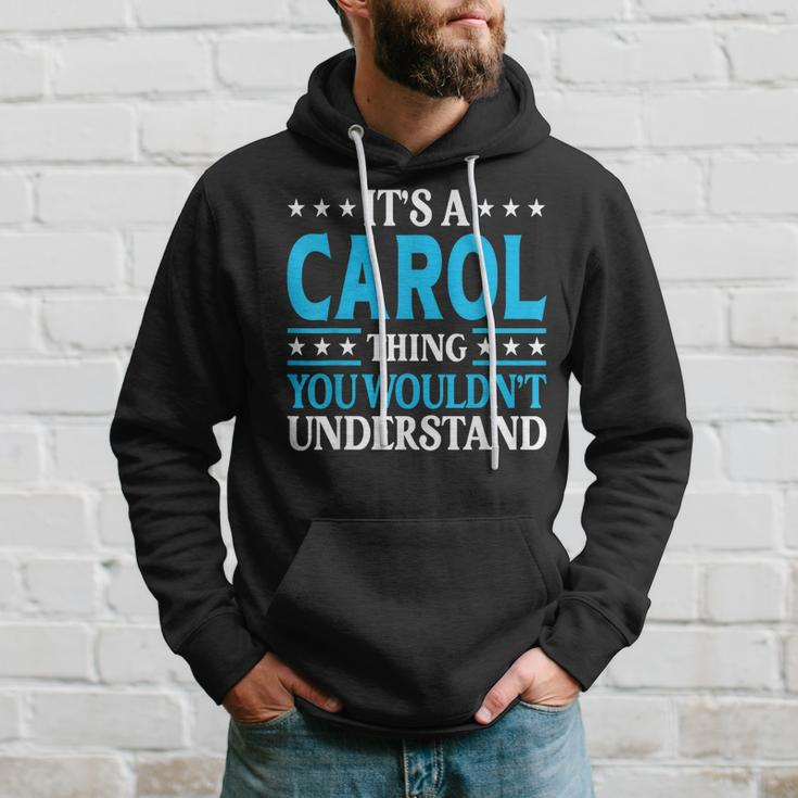 Its A Carol Thing Personal Name Funny Carol Hoodie Gifts for Him