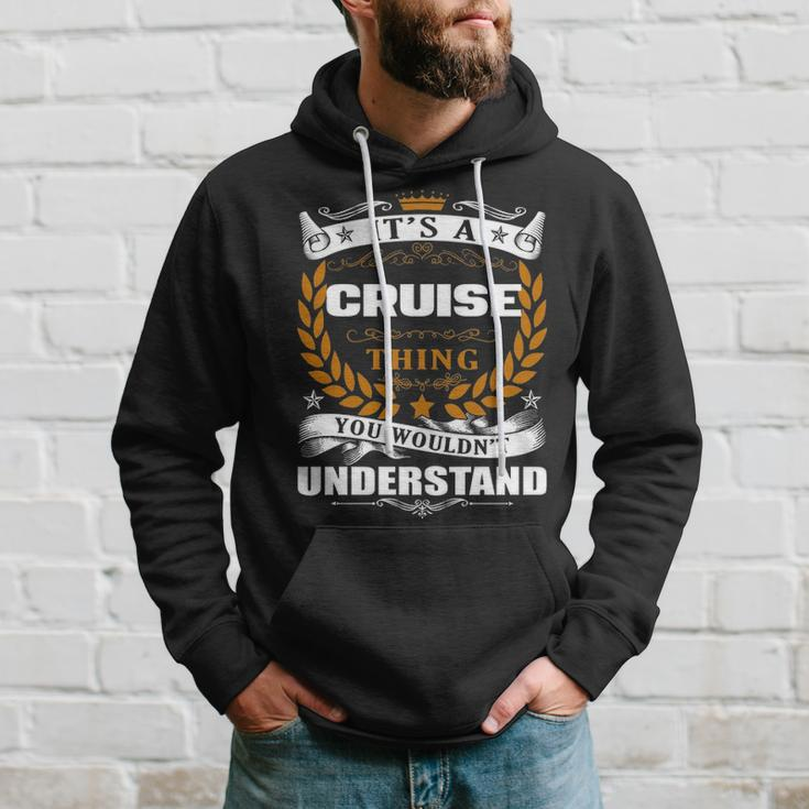 Its A Cruise Thing You Wouldnt Understand Cruise For Cruise Hoodie Gifts for Him