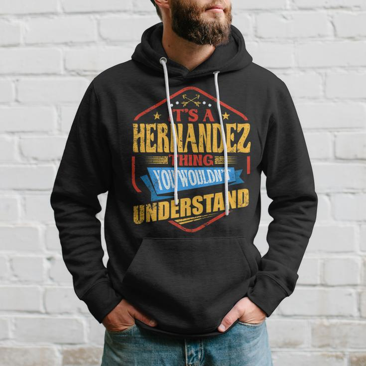 Its A Hernandez Thing Funny Last Name Humor Family Name Hoodie Gifts for Him