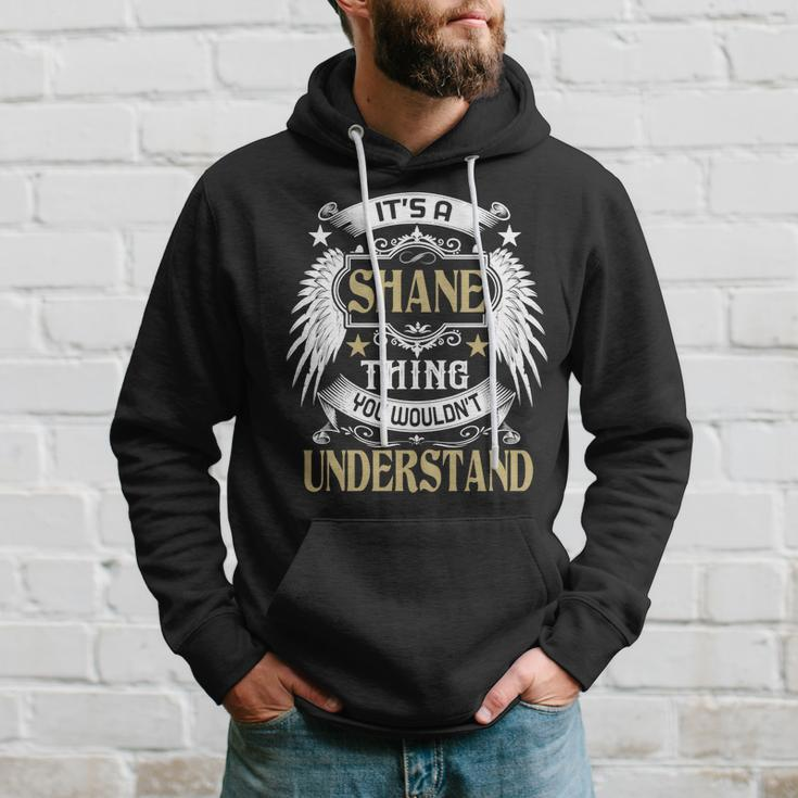 Its A Shane Thing You Wouldnt Understand Name Hoodie Gifts for Him