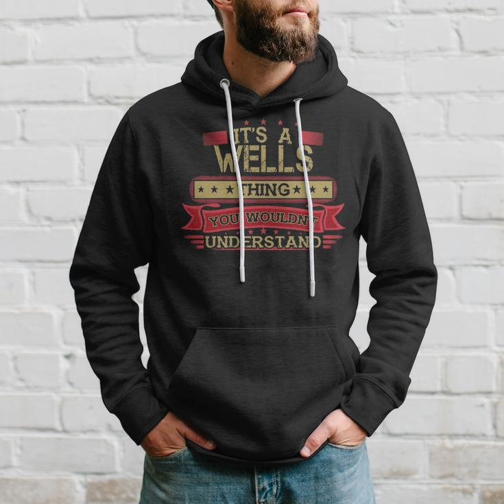Its A Wells Thing You Wouldnt Understand Wells For Wells Men Hoodie Graphic Print Hooded Sweatshirt Gifts for Him