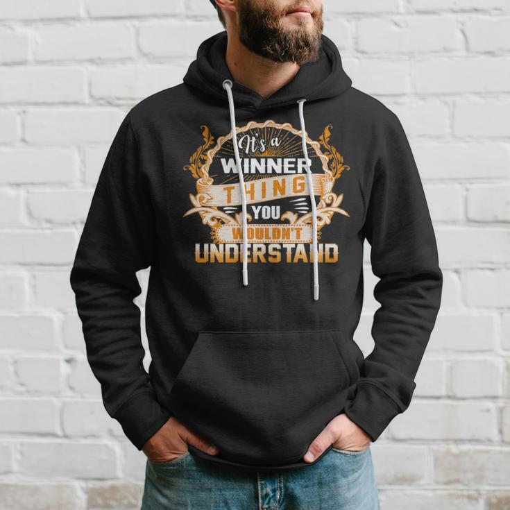Its A Winner Thing You Wouldnt Understand Winner Shirt For Winner Hoodie Gifts for Him