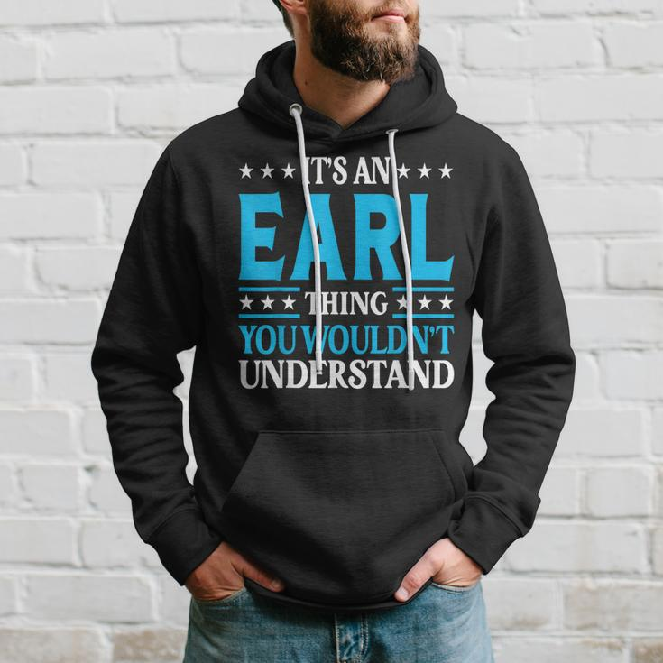 Its An Earl Thing Personal Name Funny Earl Hoodie Gifts for Him