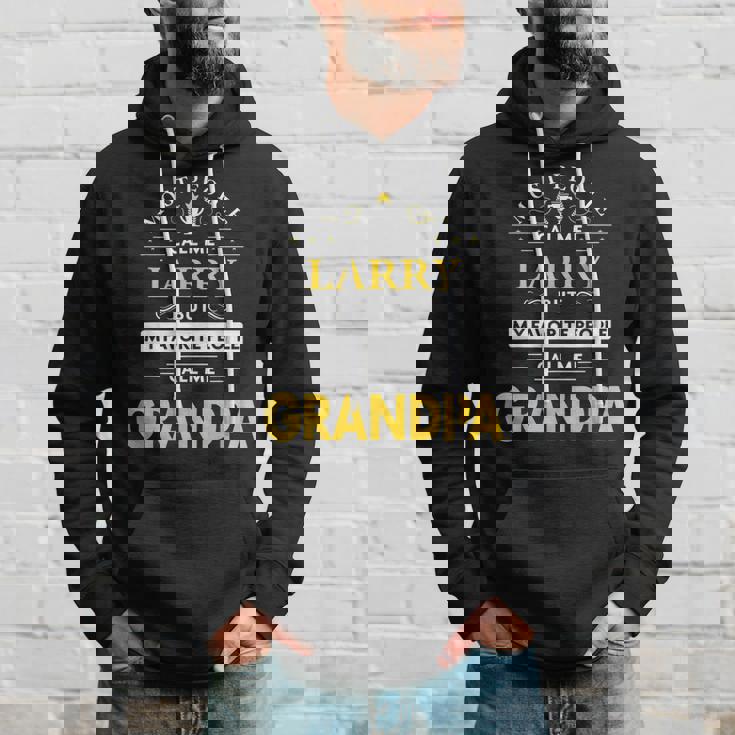 Larry Name Gift My Favorite People Call Me Grandpa Gift For Mens Hoodie Gifts for Him