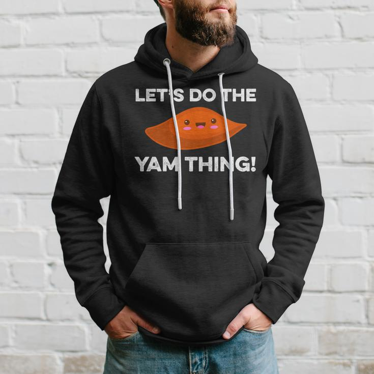Lets Do The Yam Thing Funny Thanksgiving Pun Sweet Potatoes Hoodie Gifts for Him