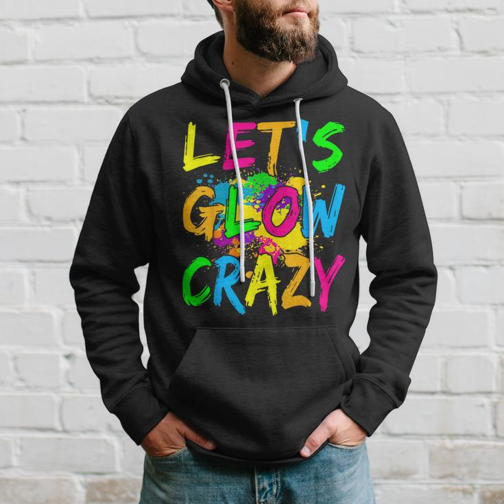 Lets Glow Crazy Glow Party 80S Retro Costume Party Lover Hoodie Gifts for Him