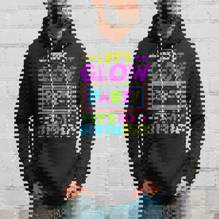 Lets Glow Party Its My Birthday Neon Lights Party Lover Hoodie Gifts for Him