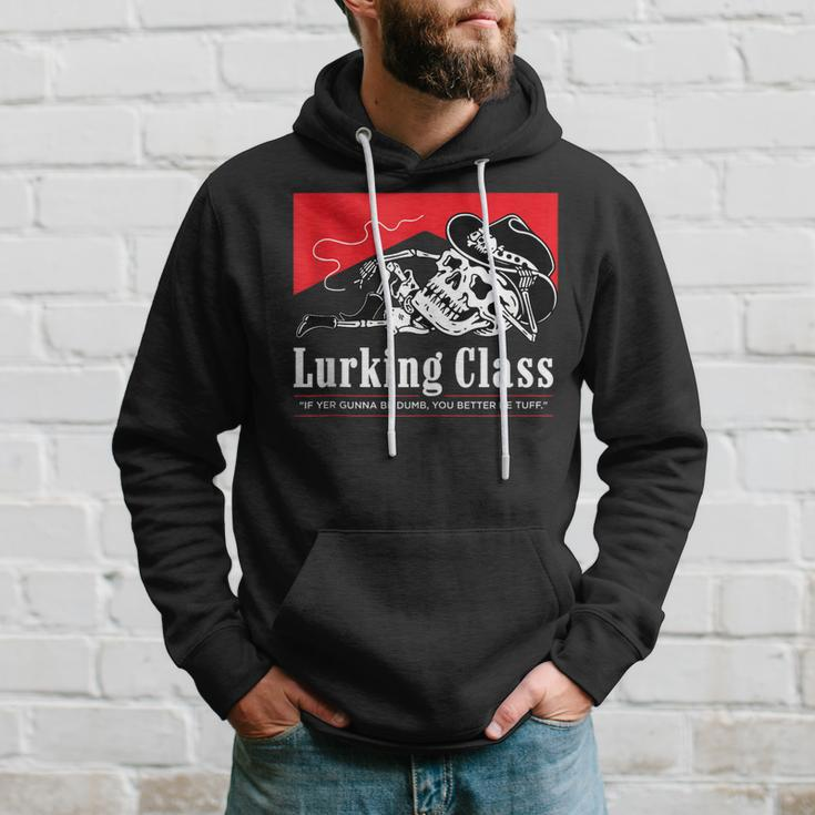 Lurking-Class If Yer Gunna Be Dumb You Better Be Tuff” Hoodie Gifts for Him