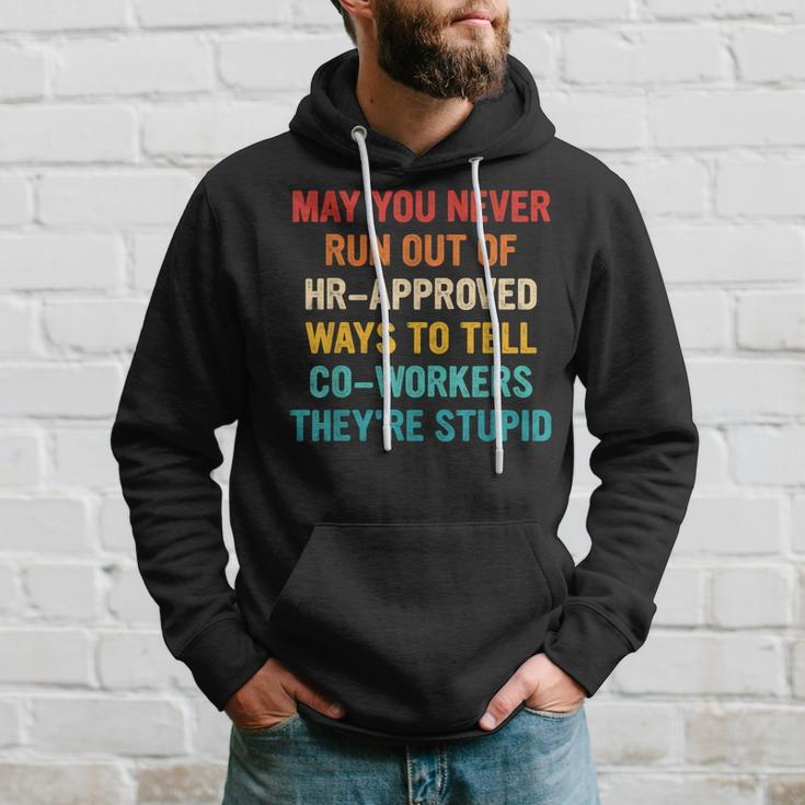 May You Never Run Out Of Hr-Approved Ways Vintage Quote Hoodie Gifts for Him