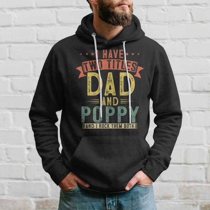 Mens I Have Two Titles Dad And Poppy Vintage Fathers Grandpa Hoodie Gifts for Him