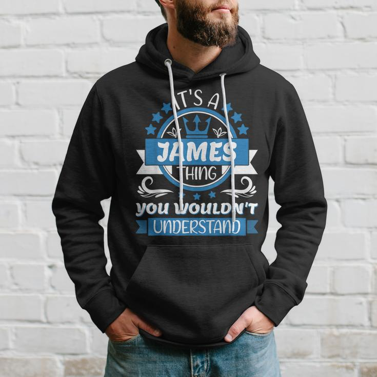 Mens James Name | Its A James Thing You Wouldnt Understand Hoodie Gifts for Him