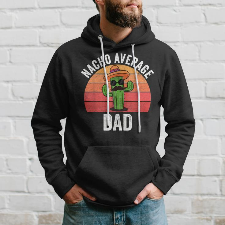 Mens Mexican Nacho Average Dad Apparel Fathers Day Daddy Hoodie Gifts for Him