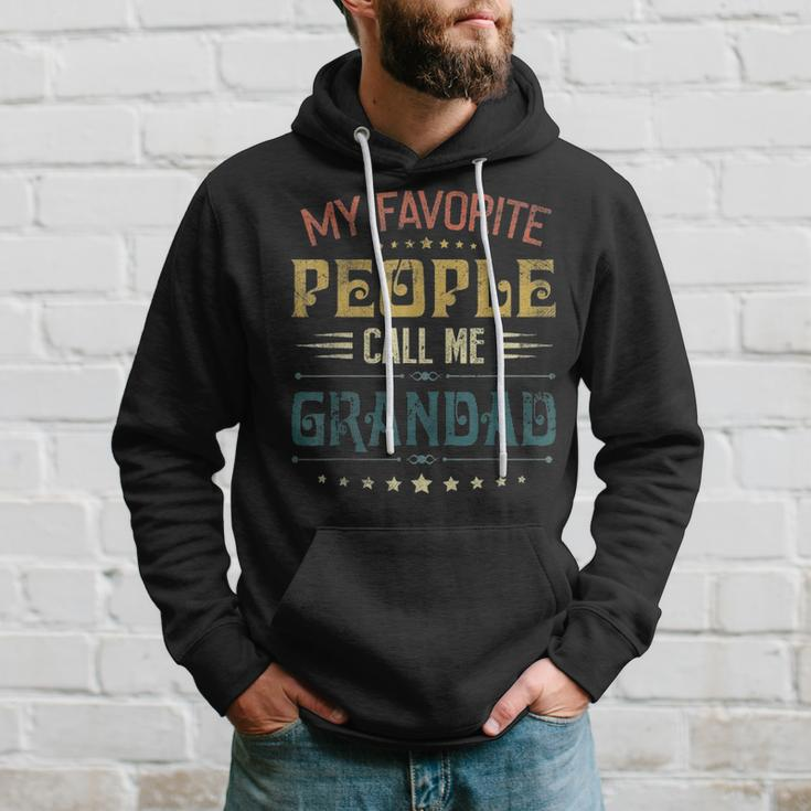 Mens My Favorite People Call Me Grandad Funny Fathers Day Gift Hoodie Gifts for Him