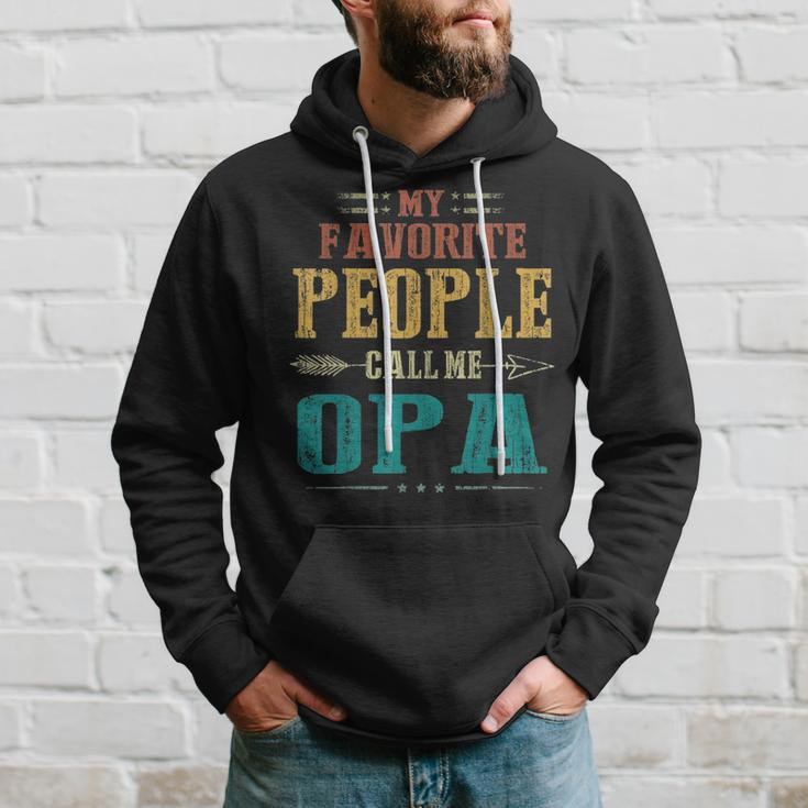 Mens My Favorite People Call Me Opa Funny Fathers Day Gift Hoodie Gifts for Him