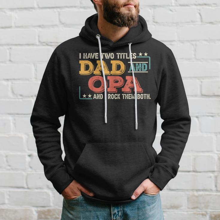 Mens Retro I Have Two Titles Dad & Opa And I Rock Them Both Hoodie Gifts for Him