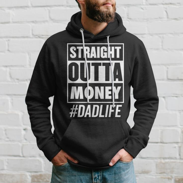 Mens Straight Outta Money Dad Life Funny Fathers Day Hoodie Gifts for Him