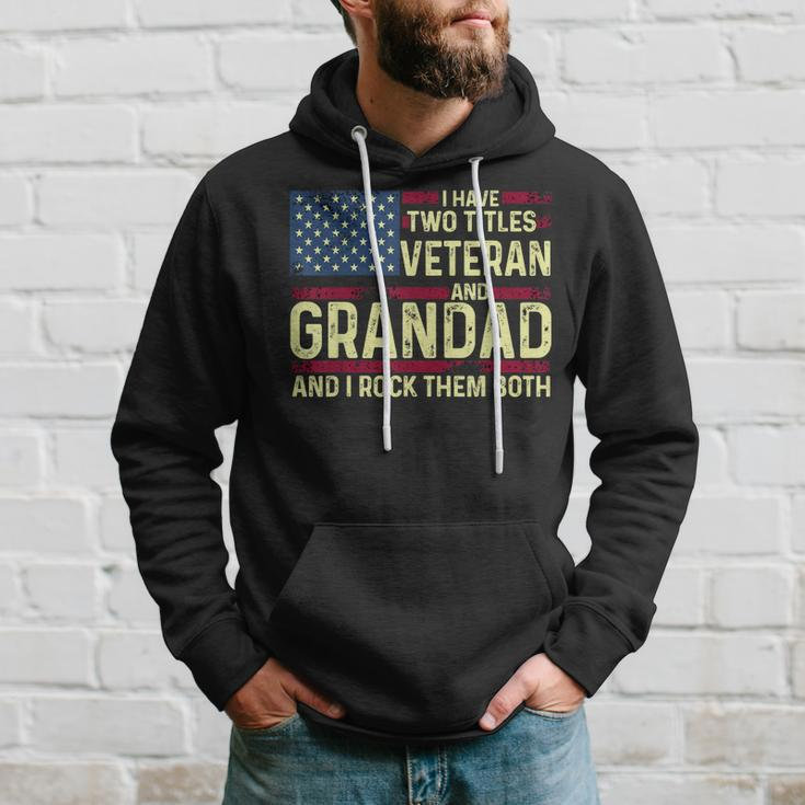 Mens Usa I Have Two Titles Veteran And Grandad I Rock Them Both Hoodie Gifts for Him
